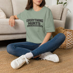 Everything Hurts, See You Monday T-Shirt