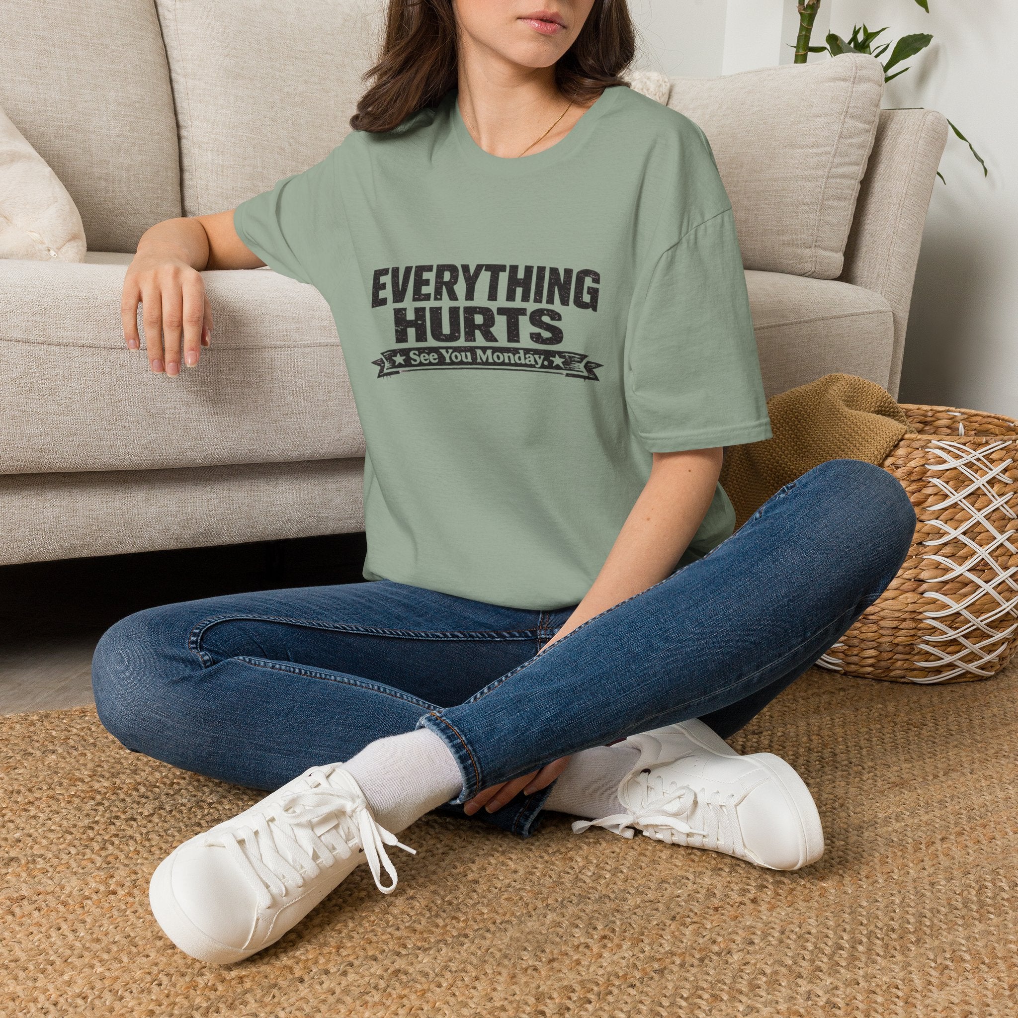 Everything Hurts, See You Monday T-Shirt