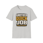 Another Quick Job T-Shirt