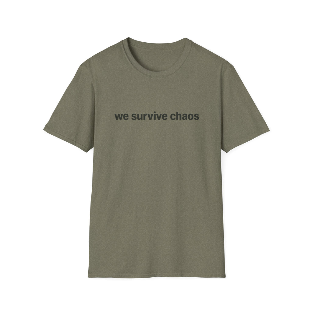 We Survive ChaosT-Shirt
