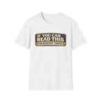 If You Can Read This I'm Already Tired T-Shirt