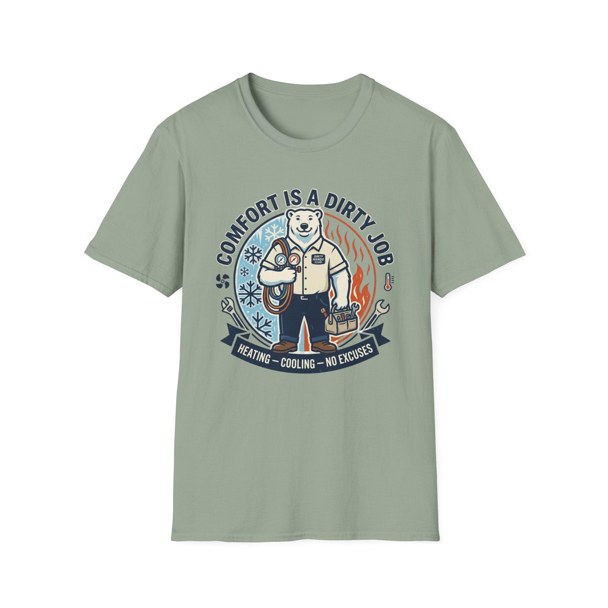 Comfort is a Dirty Job T-Shirt