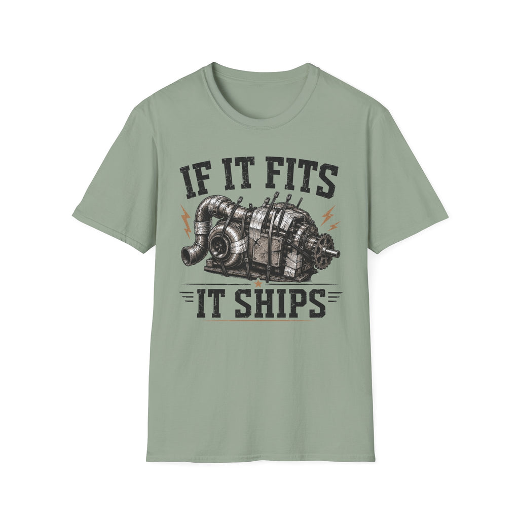"If It Fits It Ships" T-Shirt