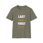 Last to Quit First to Site T-Shirt