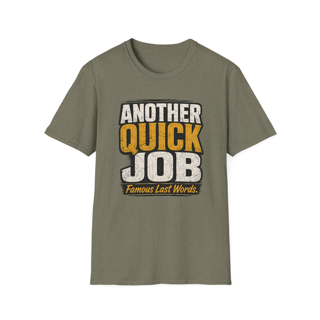 Another Quick Job T-Shirt