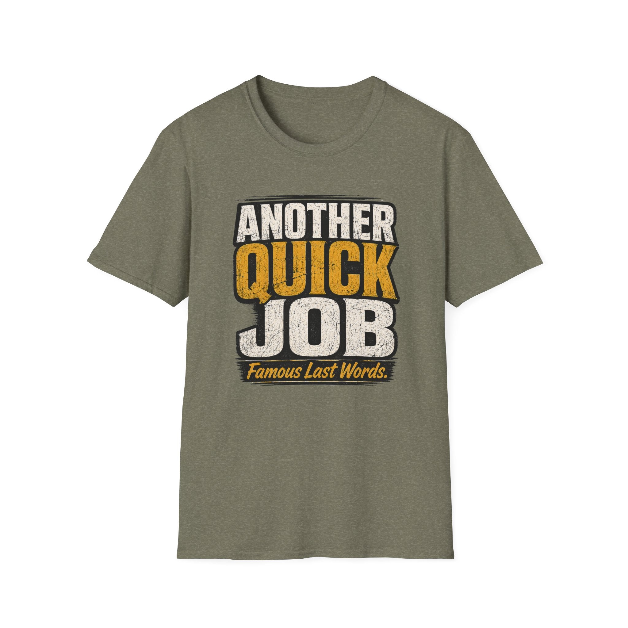 Another Quick Job T-Shirt