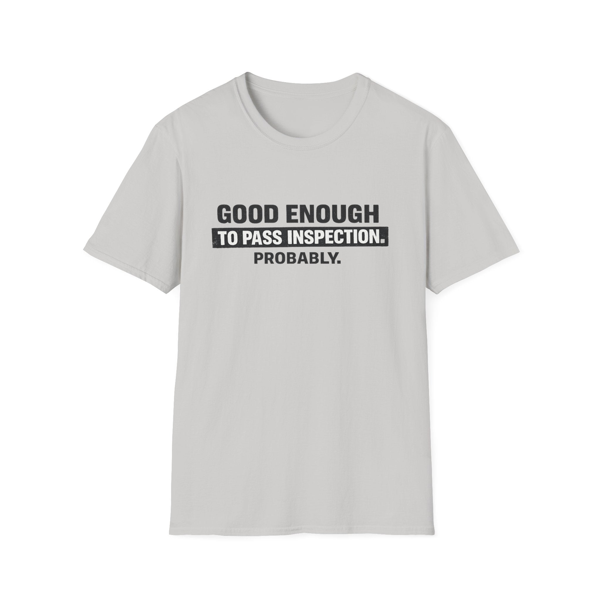 Good Enough T-Shirt