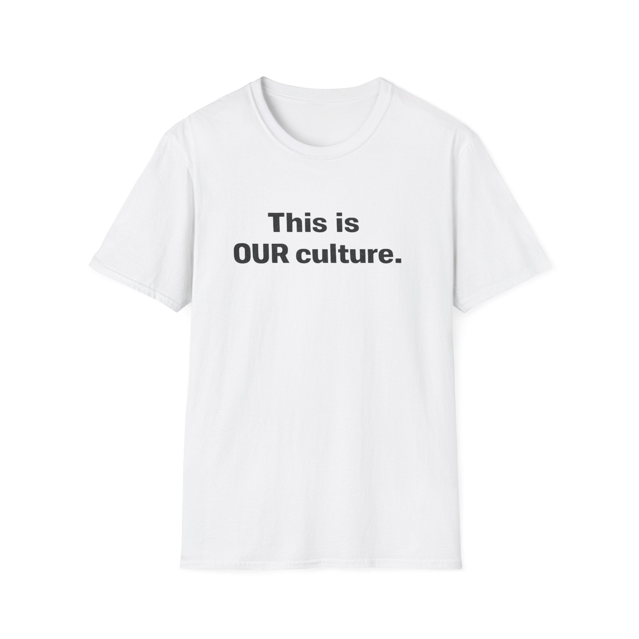 This Is Our Culture T-Shirt