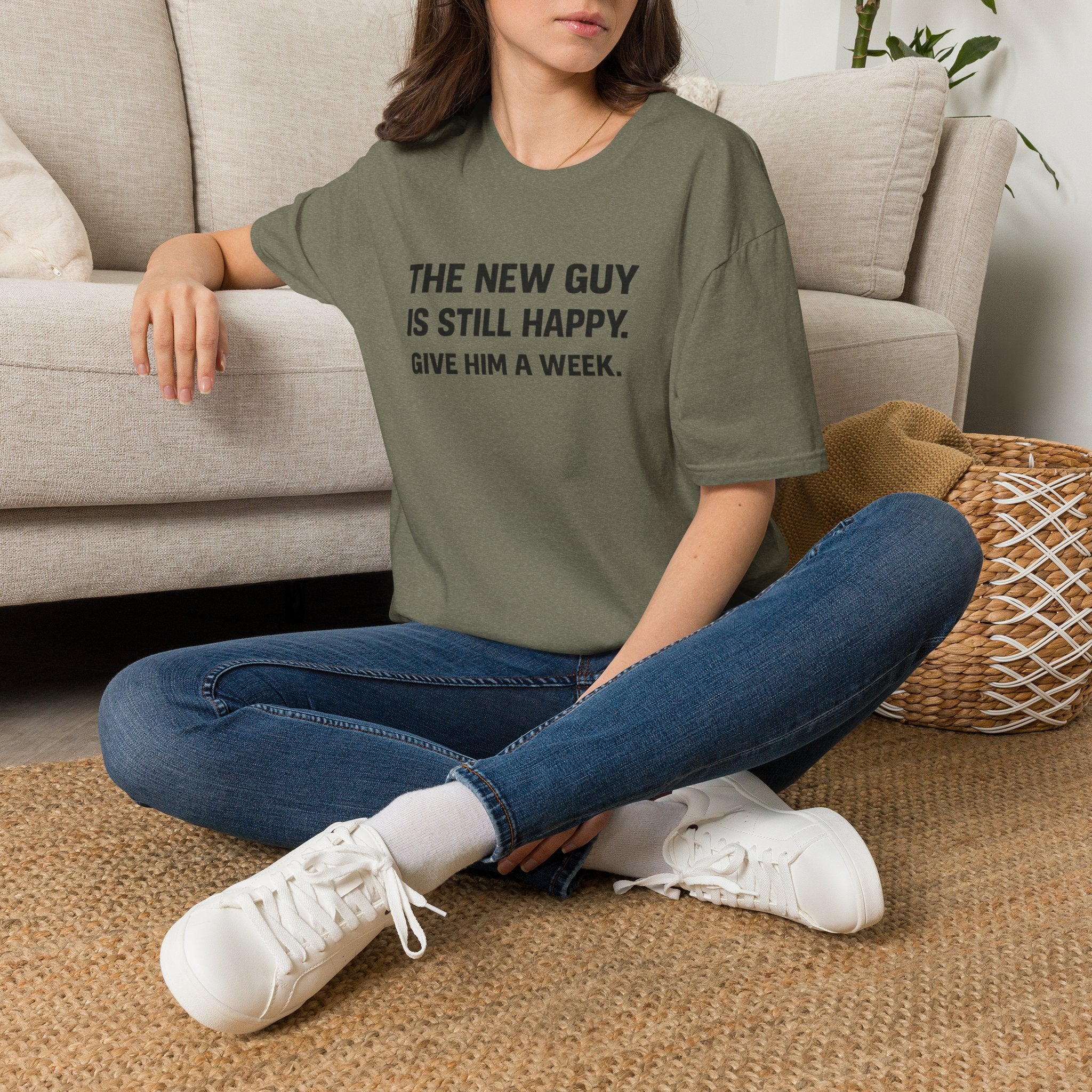 The New Guy is still Happy T-Shirt
