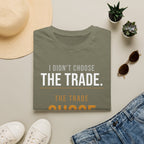 The Trade Chose Me T-Shirt