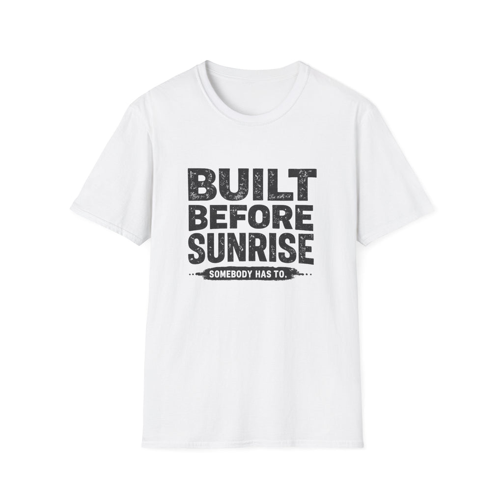 Built Before Sunrise T-Shirt
