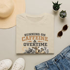Running on Caffeine & Overtime T-Shirt