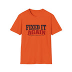 Fixed It Again T-Shirt