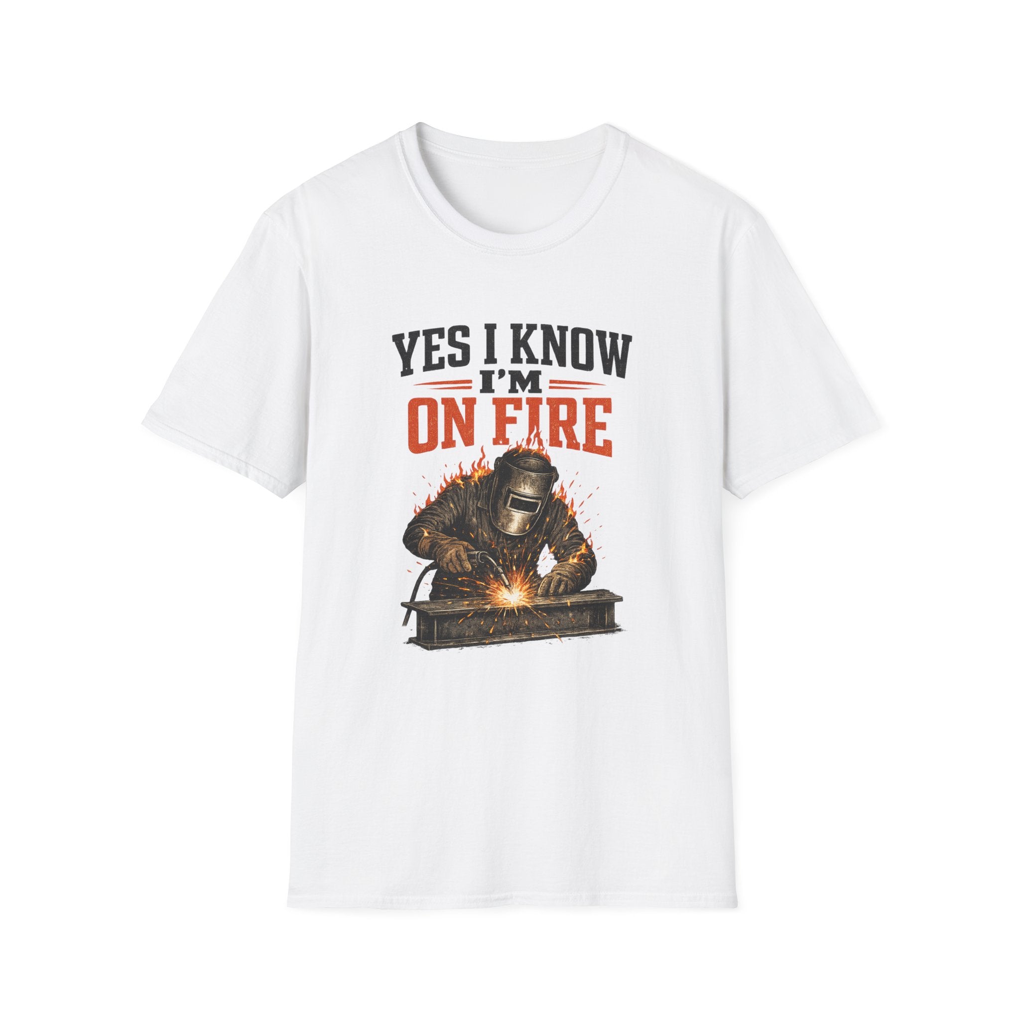 Yes I Know I'm On Fire T-Shirt