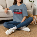 Fixed It Again T-Shirt
