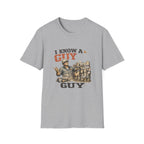 I Know a Guy T-Shirt