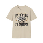 If It Fits It Ships T-Shirt