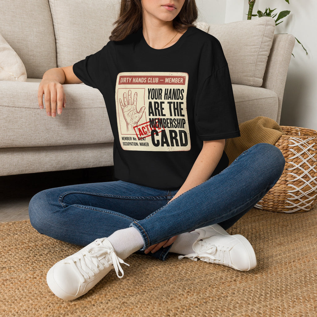 Your Hands Are the Membership T-Shirt