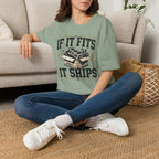 If It Fits It Ships T-Shirt
