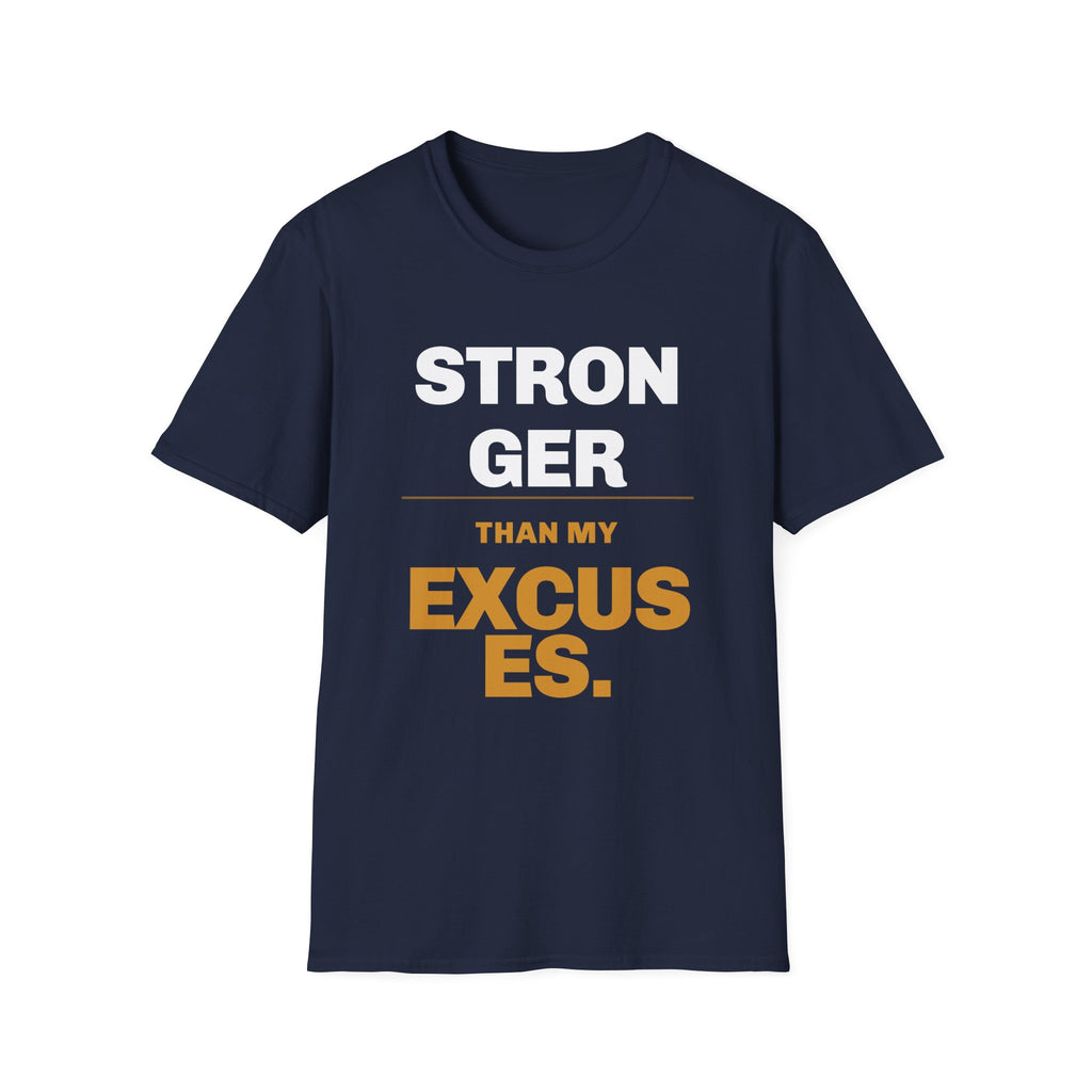 Stronger than My Excuses T-Shirt