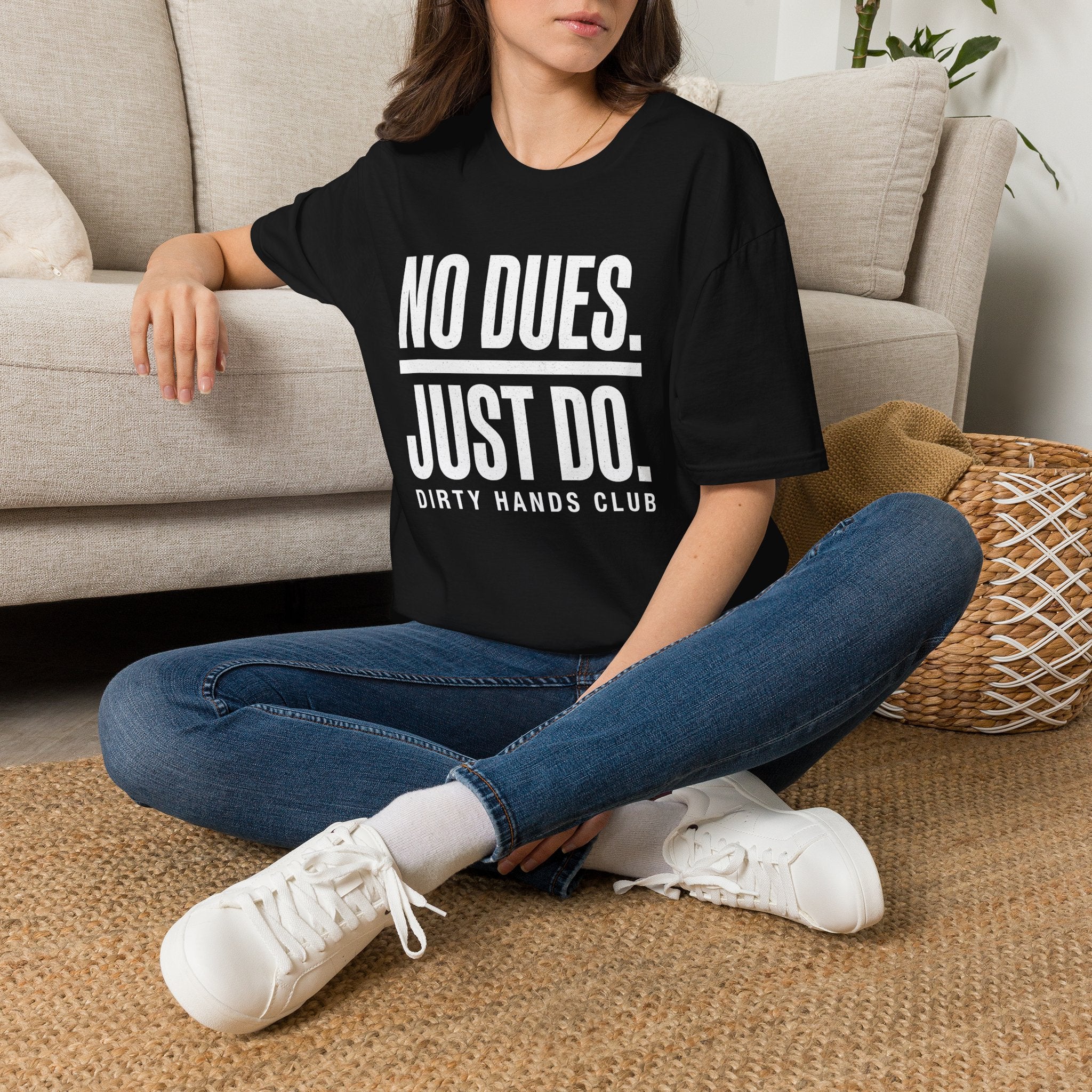 No Dues Just Do T-Shirt