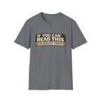 If You Can Read This I'm Already Tired T-Shirt