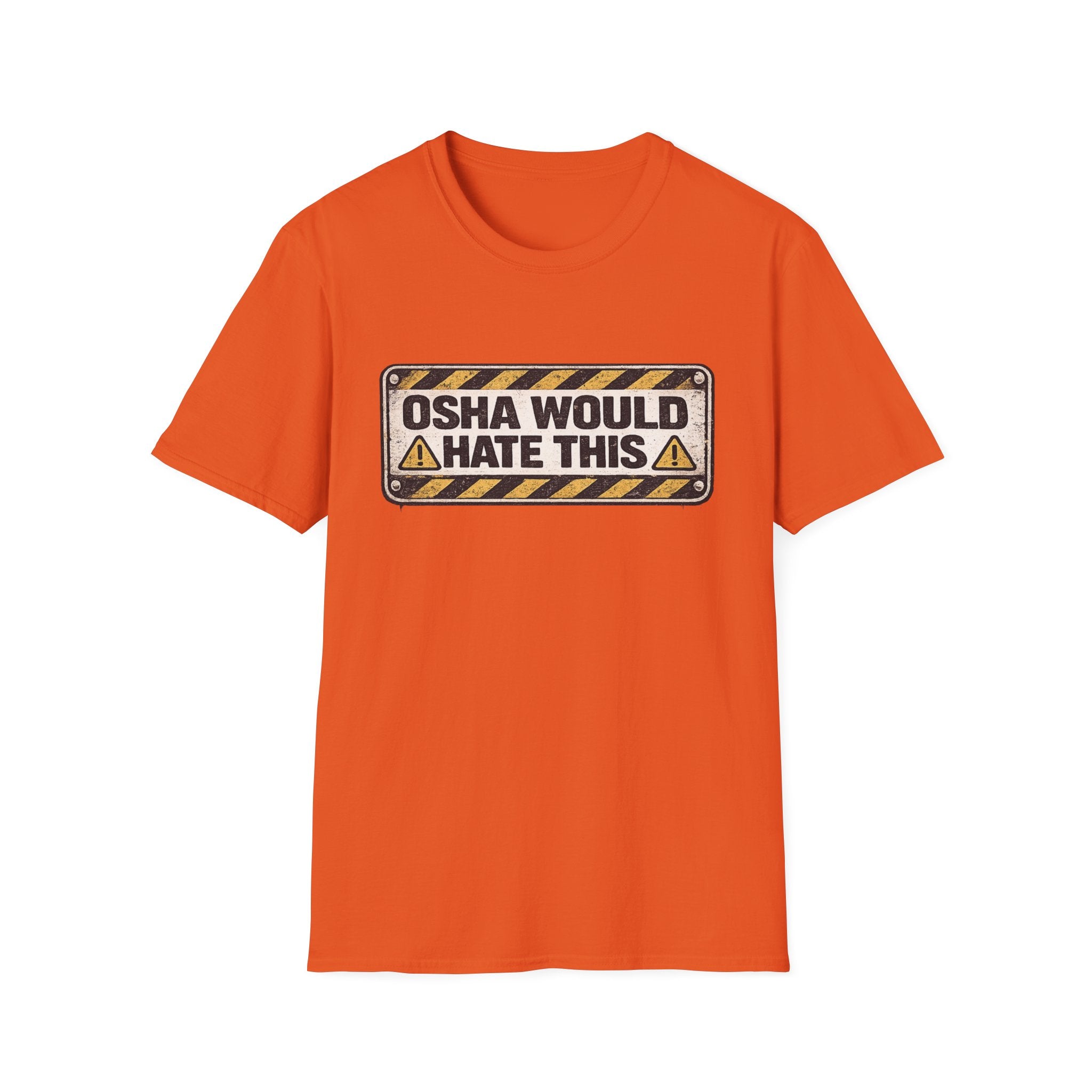 OSHA Would Hate This T-Shirt