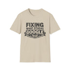 Fixing What Others Google T-Shirt