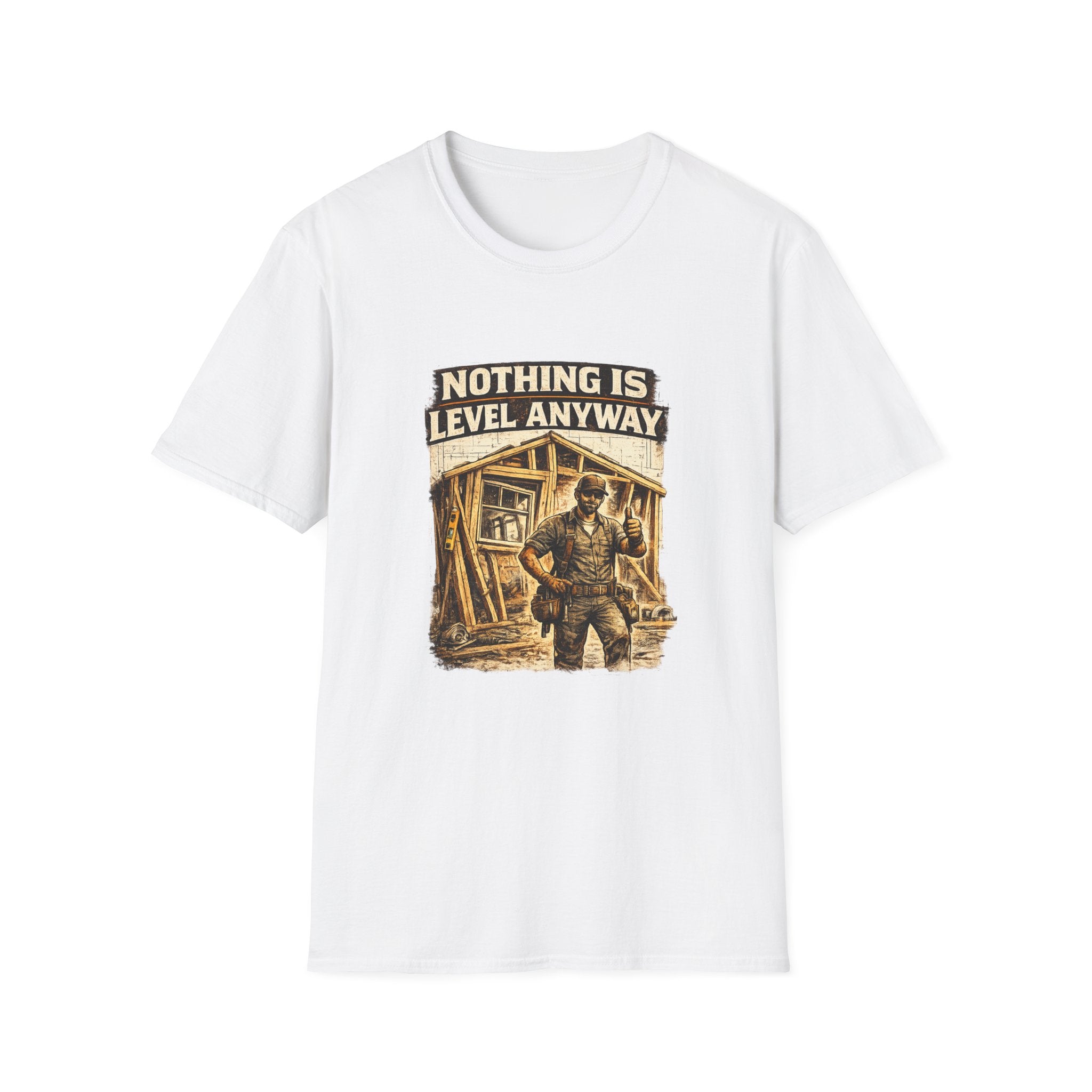Nothing Is Level Anyway T-Shirt