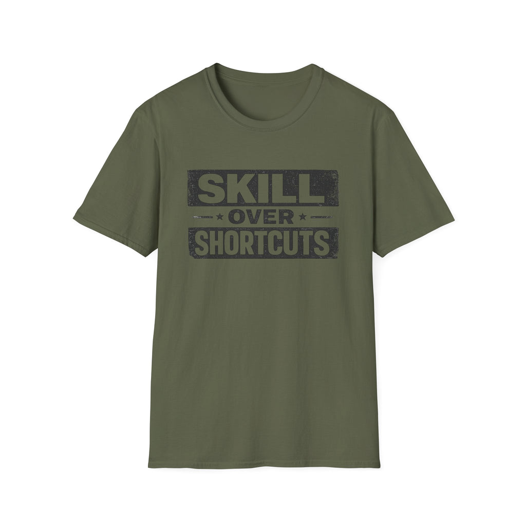 Skill Over Shortcuts T-Shirt
