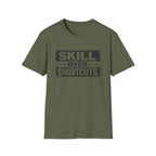 Skill Over Shortcuts T-Shirt