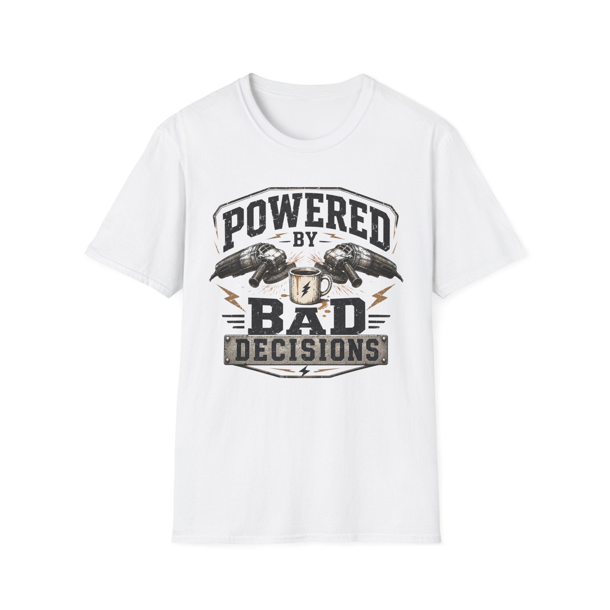 "Powered by Bad Decisions" T-Shirt