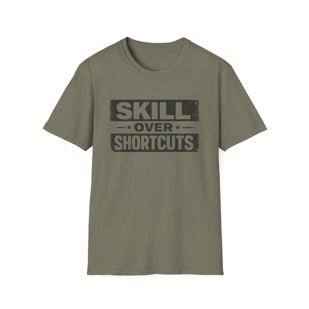 Skill Over Shortcuts T-Shirt