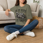 "If It Fits It Ships" T-Shirt