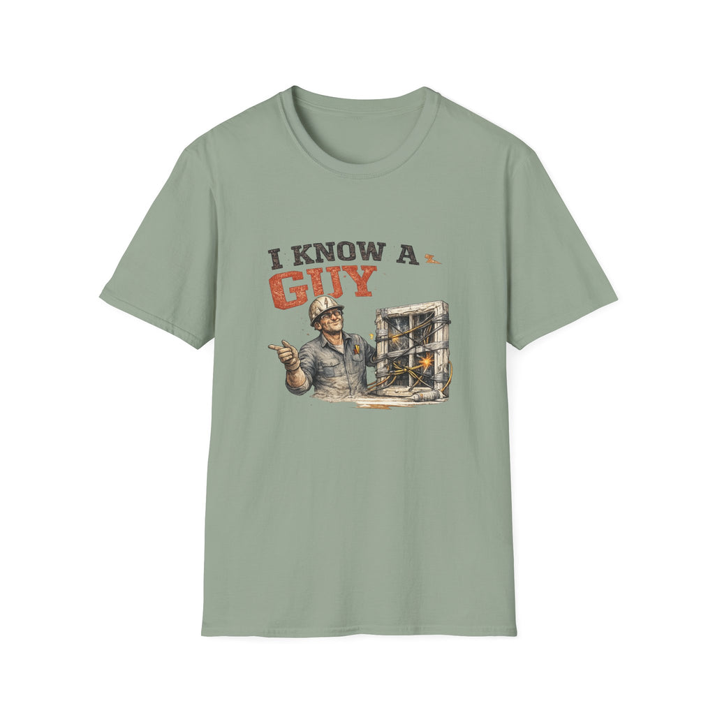I Know A Guy T-Shirt