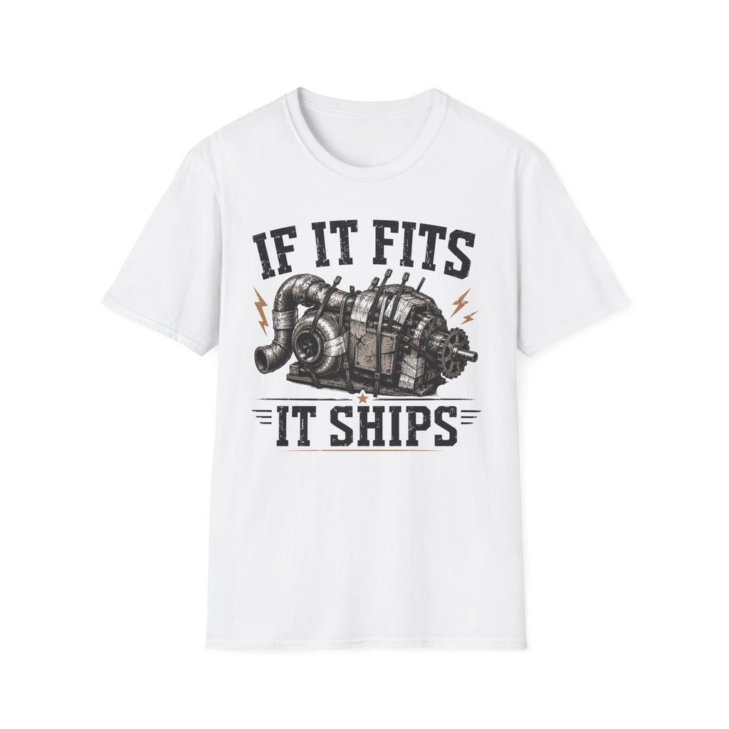 "If It Fits It Ships" T-Shirt