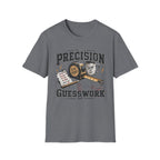 "Precision" Close Enough • Send It T-Shirt