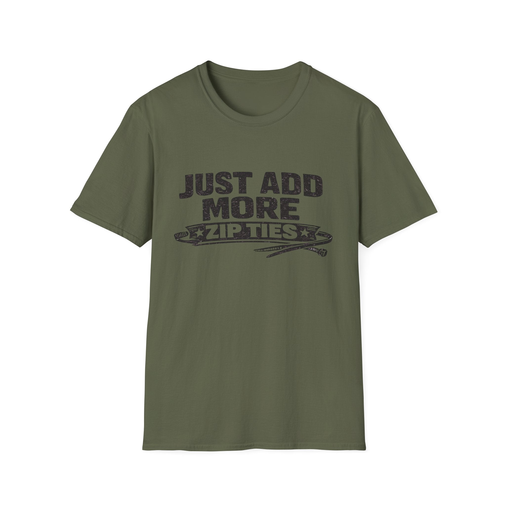 Just Add More Zip Ties T-Shirt