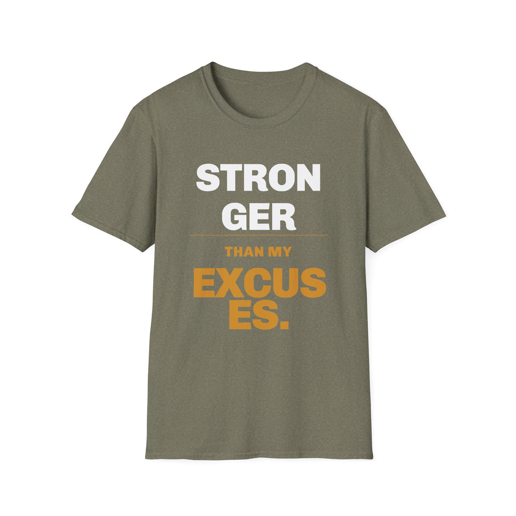 Stronger than My Excuses T-Shirt