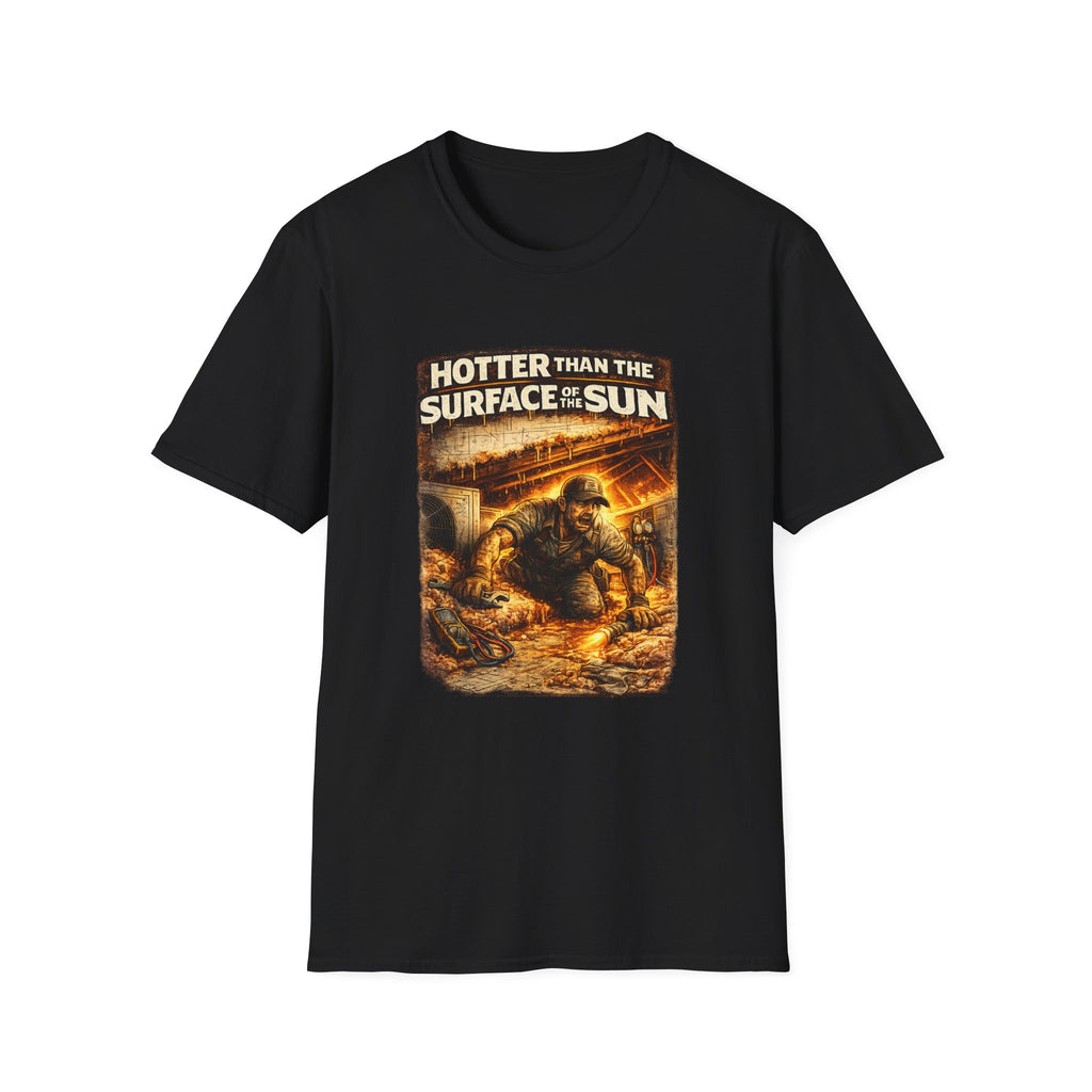 Hotter Than The Surface Of The Sun T-Shirt
