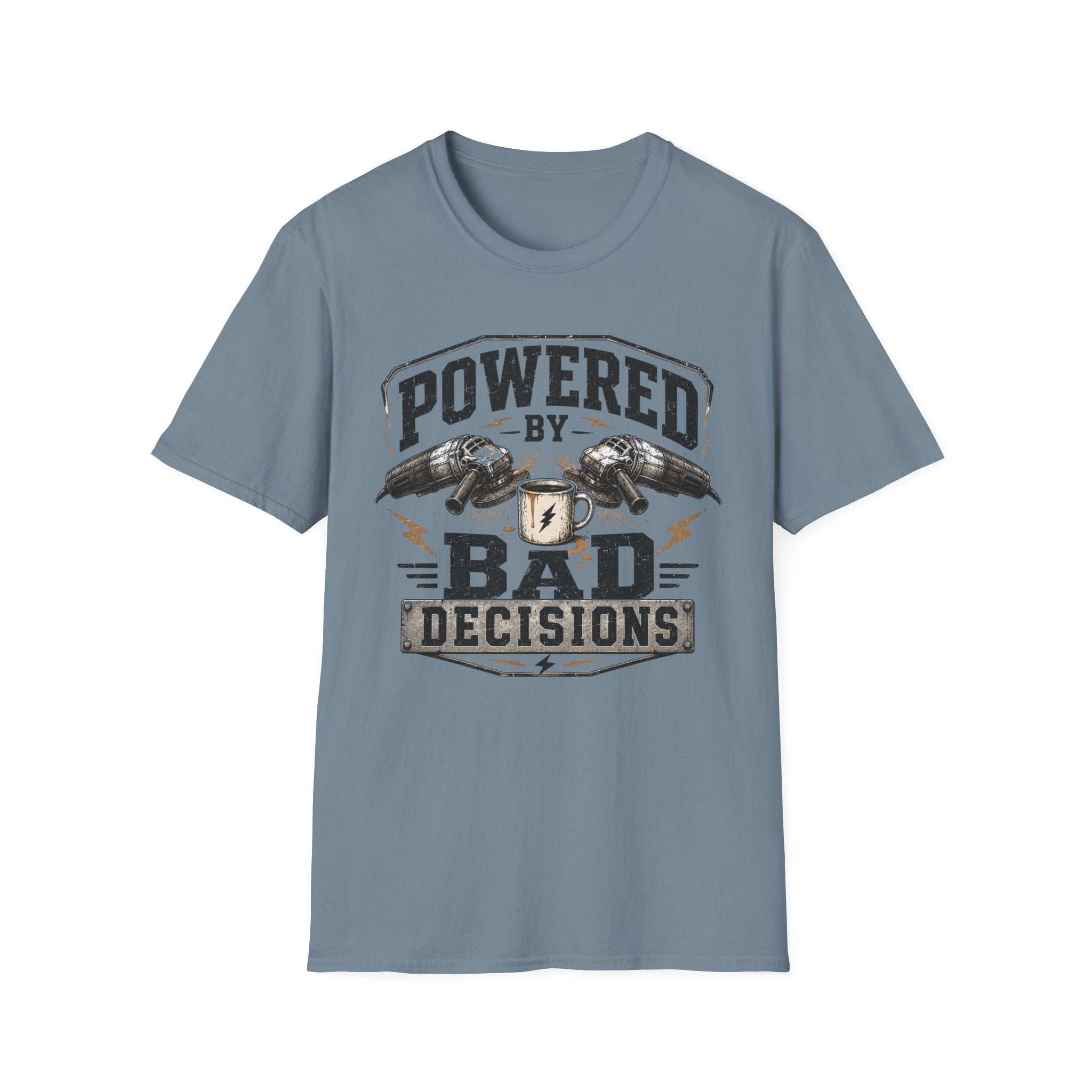 "Powered by Bad Decisions" T-Shirt
