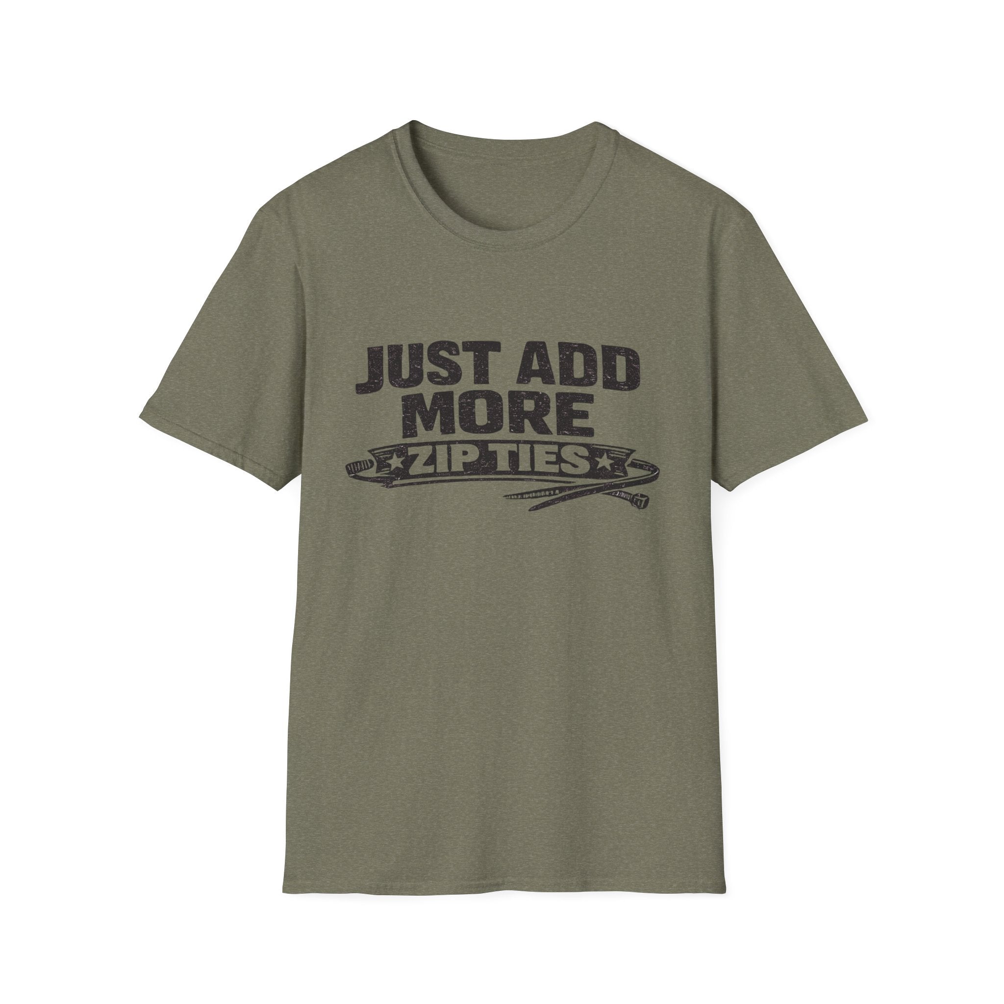 Just Add More Zip Ties T-Shirt