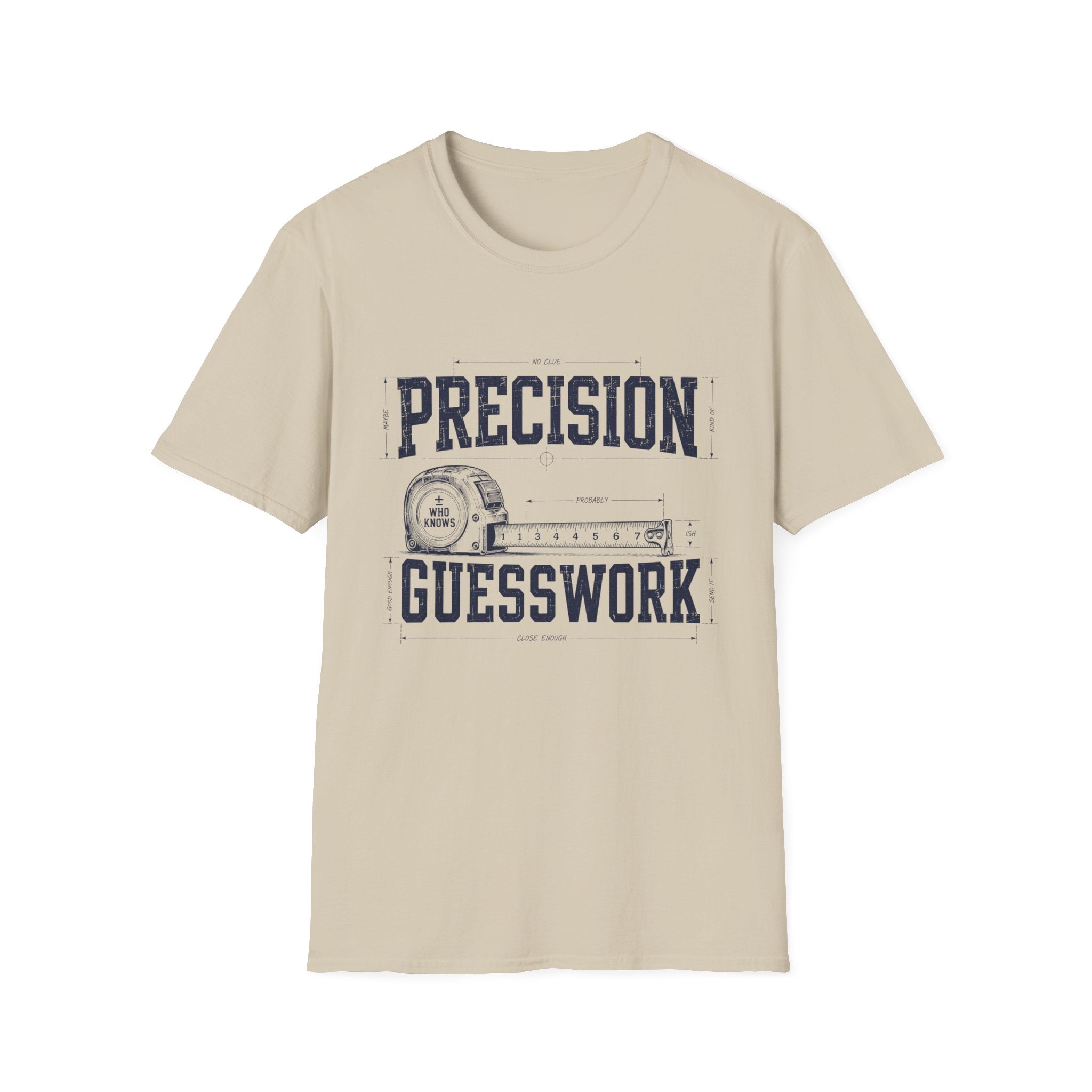 Precision Not Guesswork T-Shirt