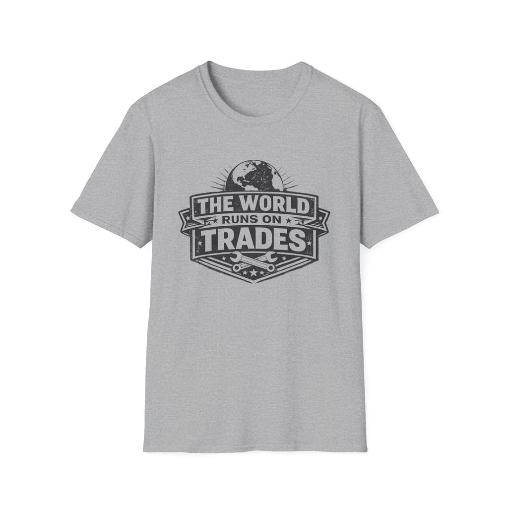 The World Runs on Trades T-Shirt
