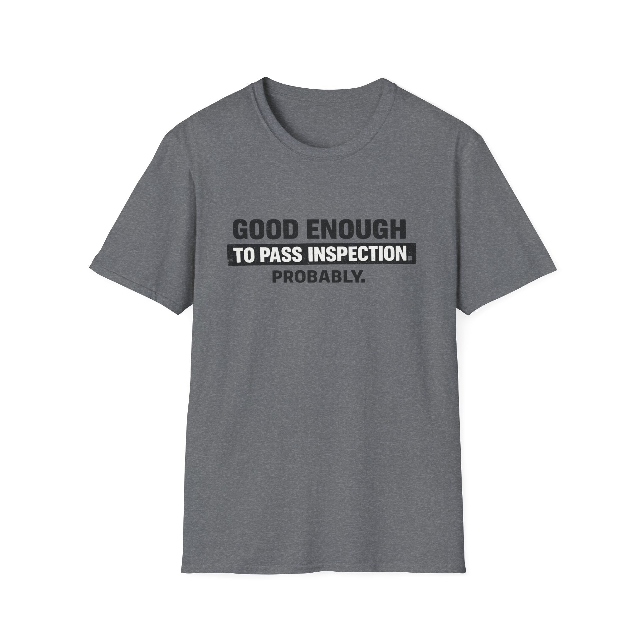 Good Enough T-Shirt