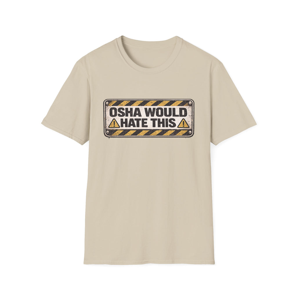 OSHA Would Hate This T-Shirt