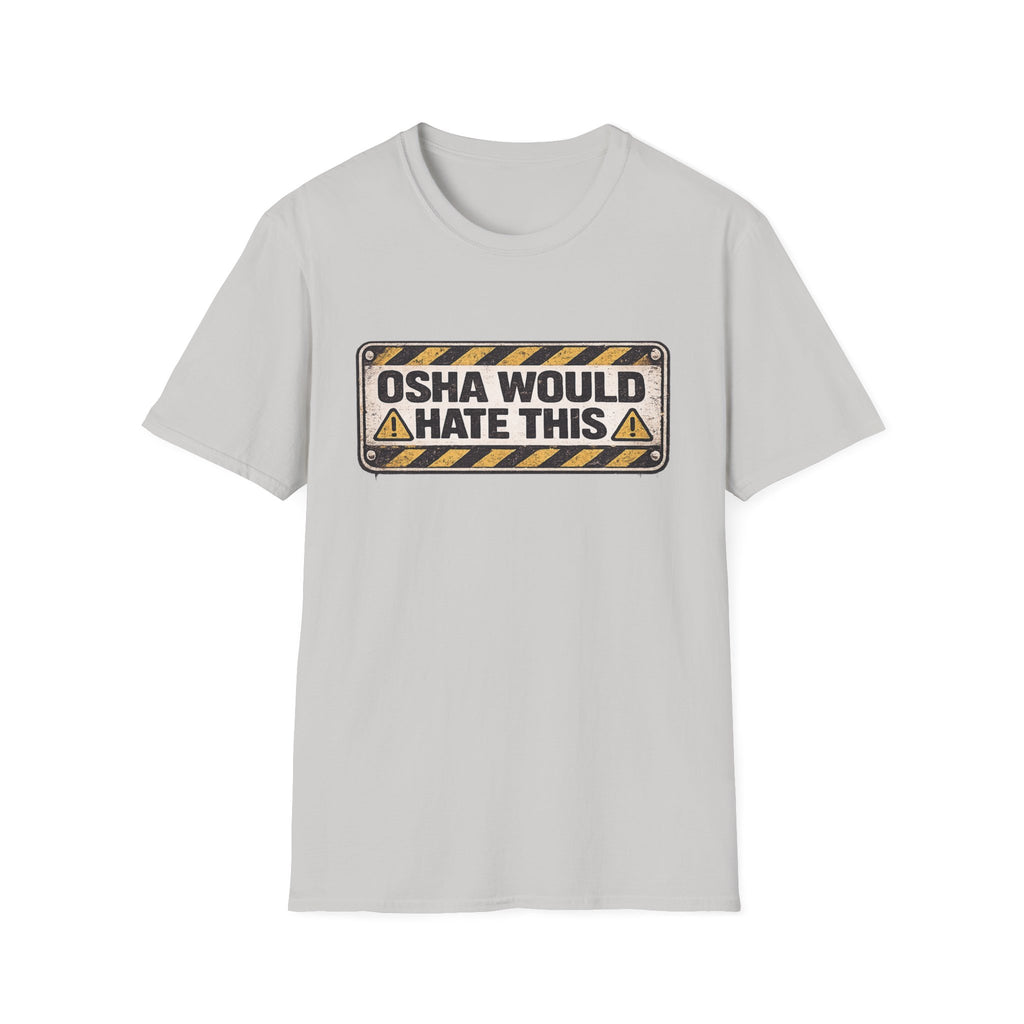 OSHA Would Hate This T-Shirt
