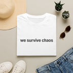 We Survive ChaosT-Shirt