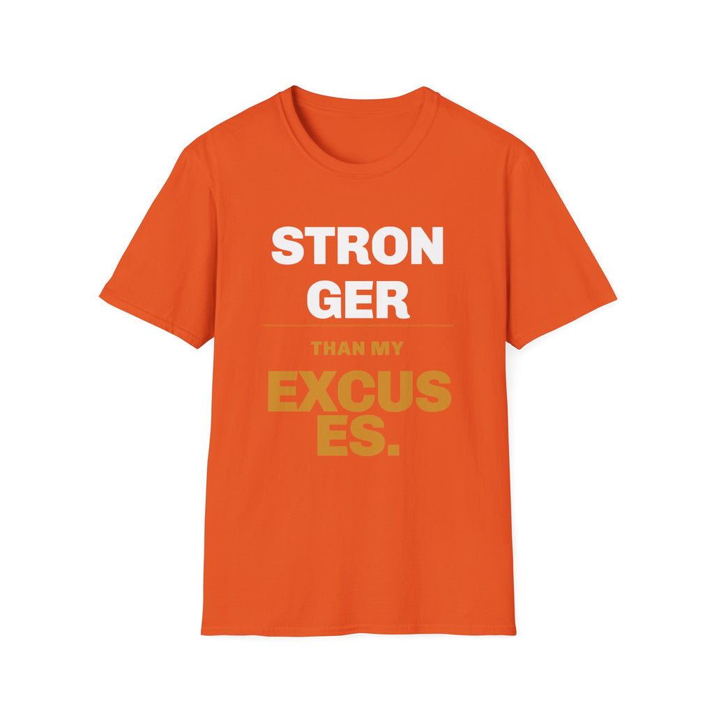 Stronger than My Excuses T-Shirt