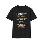 Honest Work Honest Pay T-Shirt